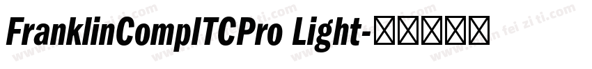 FranklinCompITCPro Light字体转换